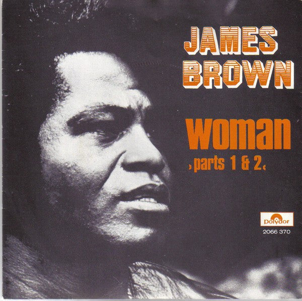 James Brown : Woman (7", Single)