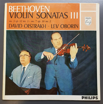 Ludwig van Beethoven - David Oistrach, Lev Oborin : Violin Sonatas III (No. 3 Op. 12 No. 3 - No. 7 Op. 30 No. 2) (LP)