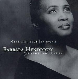 Barbara Hendricks : Give Me Jesus (CD, Album)