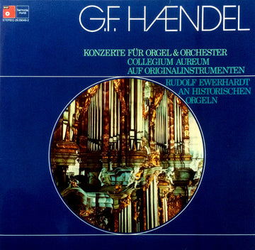 Georg Friedrich Händel, Rudolf Ewerhart, Collegium Aureum : Konzerte Für Orgel & Orchester (2xLP, Gat)