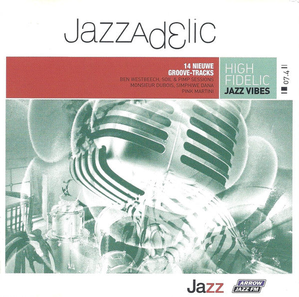 Various : Jazzadelic 07.4 High-Fidelic Jazz Vibes (CD, Comp, Promo)