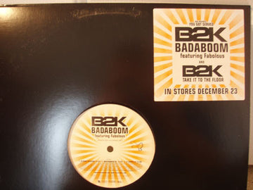 B2K : Badaboom / Take It To The Floor (12", Promo)