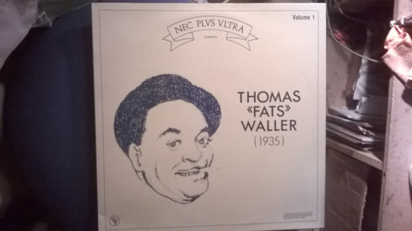 Fats Waller : Thomas «Fats» Waller (1935) Volume 1 (LP, Comp)