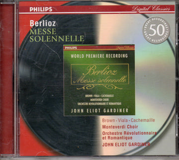 Hector Berlioz - Donna Brown, Jean-Luc Viala, Gilles Cachemaille, The Monteverdi Choir, Orchestre Révolutionnaire Et Romantique, John Eliot Gardiner : Messe Solennelle (CD, Album, RE, RM)