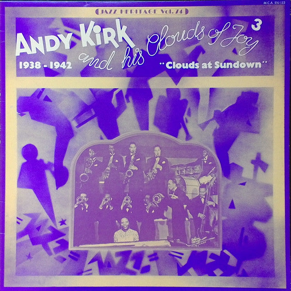 Andy Kirk And His Clouds Of Joy : 3 / 1938-1942 **Clouds At Sundown** (LP, Comp)