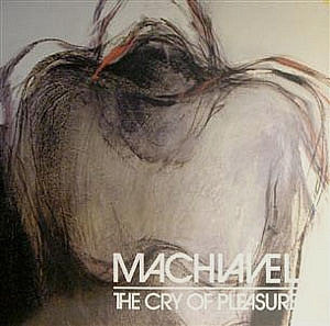 Machiavel : The Cry Of Pleasure (LP, Album)