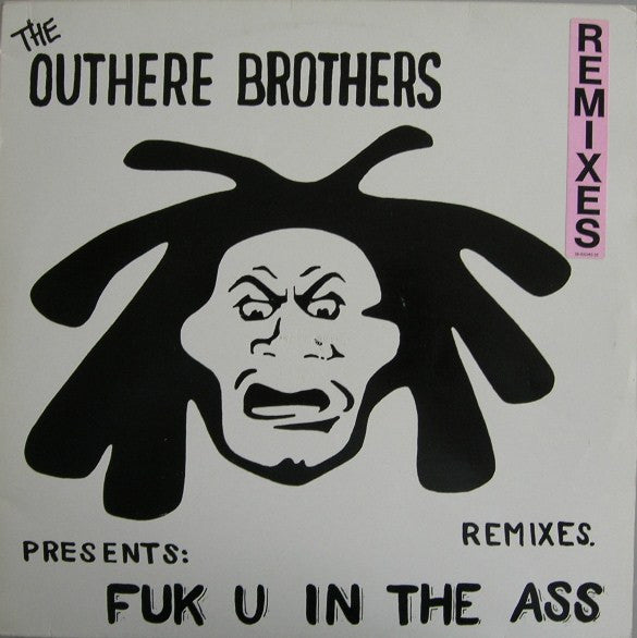 The Outhere Brothers : Fuk U In The Ass (Remixes) (12")