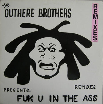 The Outhere Brothers : Fuk U In The Ass (Remixes) (12")