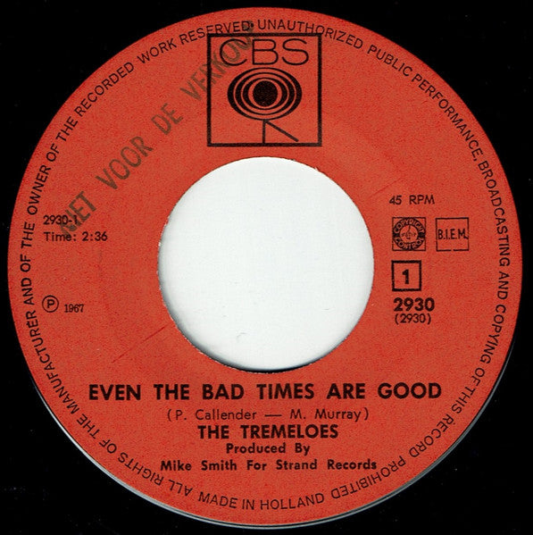 The Tremeloes : Even The Bad Times Are Good (7", Single)
