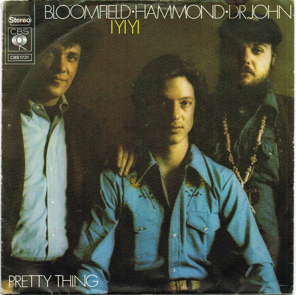 Bloomfield* ∙ Hammond* ∙ Dr. John : I Yi Yi (7", Single)