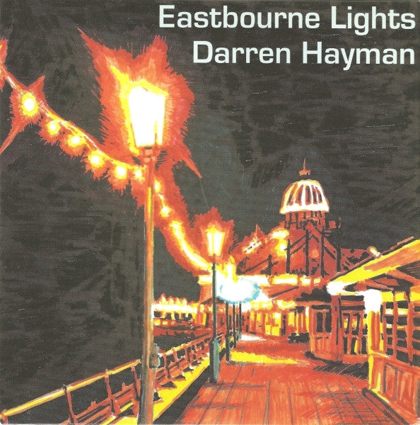 Darren Hayman : Eastbourne Lights (7", EP, Ltd)