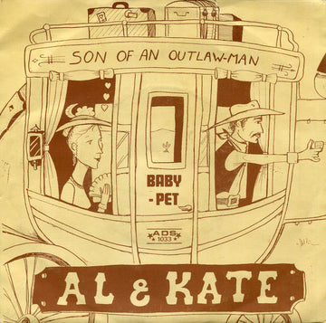 Al & Kate : Son Of An Outlaw Man (7")