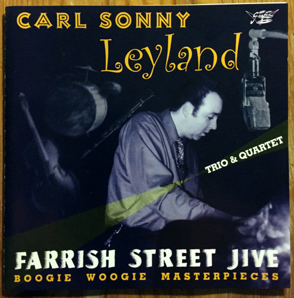 Carl Sonny Leyland : Farrish Street Jive (CD, Album)