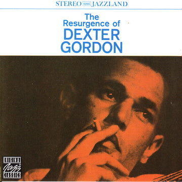 Dexter Gordon : The Resurgence Of Dexter Gordon (CD, Album, Mono, RE, RM)