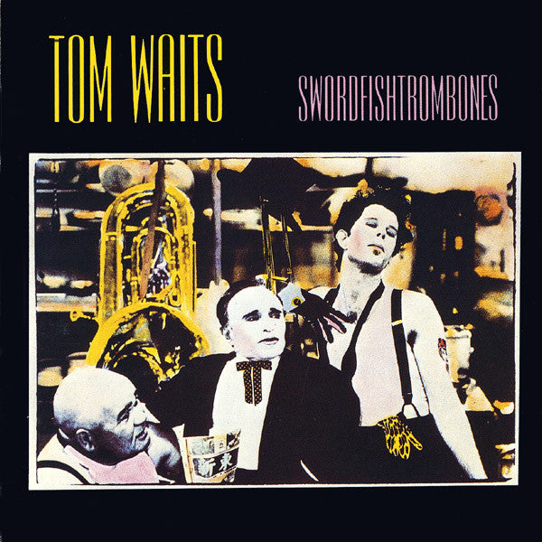 Tom Waits : Swordfishtrombones (LP, Album, RE, RM, 180)