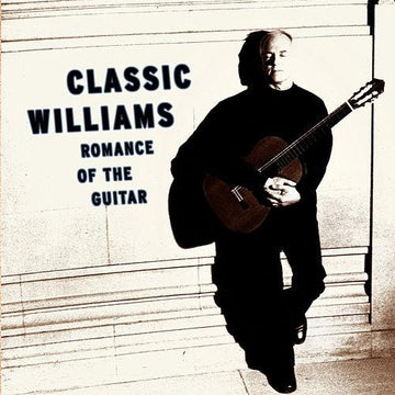 John Williams (7) : Classic Williams: Romance Of The Guitar (CD, Comp)