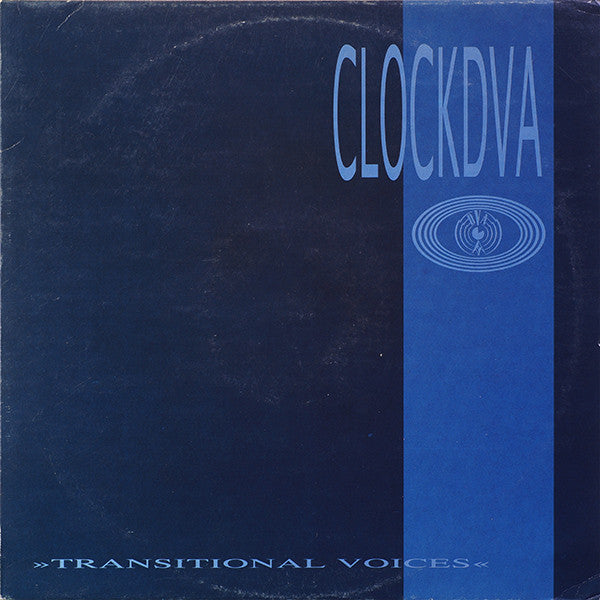 Clock DVA : Transitional Voices (LP, Album)