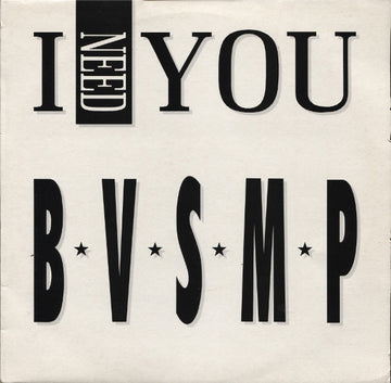 B.V.S.M.P. : I Need You (12")