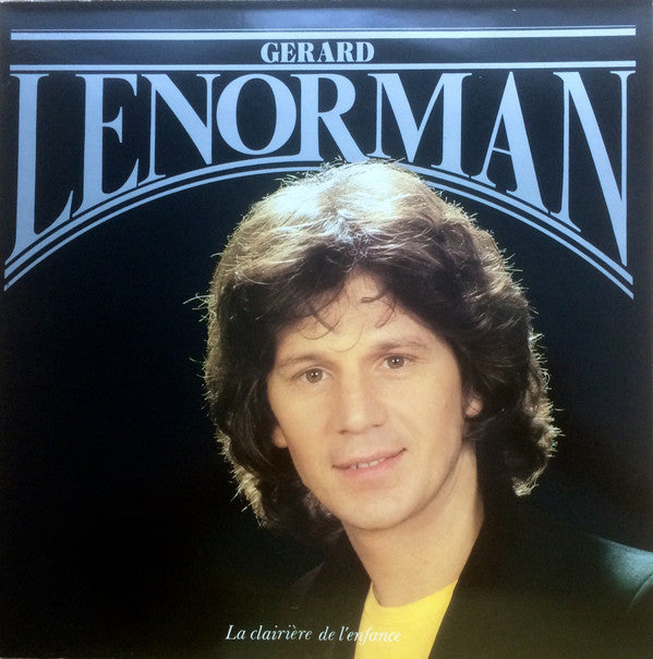 Gérard Lenorman : La Clairière De L'Enfance (LP, Album, RE)