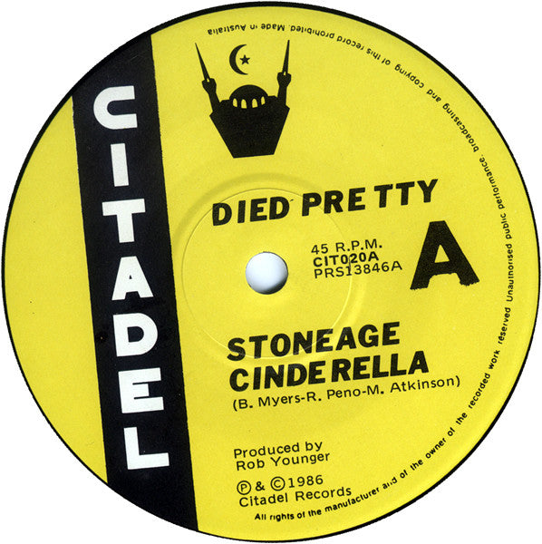Died Pretty : Stoneage Cinderella (7", Single)