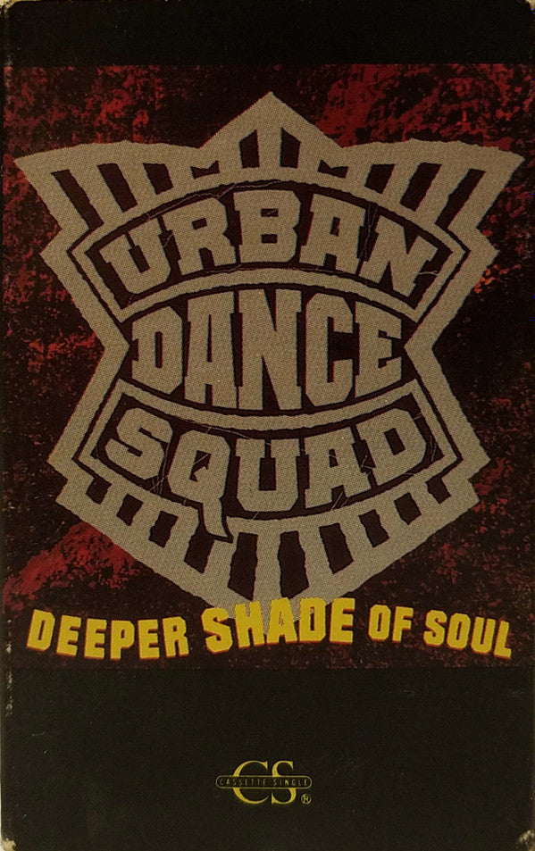 Urban Dance Squad : Deeper Shade Of Soul (Cass, Single, Son)