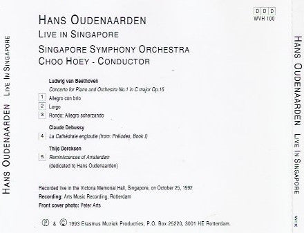 Hans Oudenaarden, Singapore Symphony Orchestra, Choo Hoey, Thijs Dercksen, Ludwig van Beethoven, Claude Debussy : Live In Singapore (CD, Album)