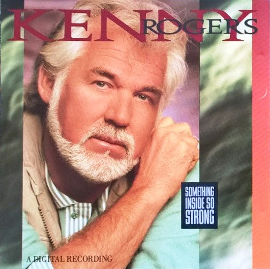 Kenny Rogers : Something Inside So Strong (CD, Album)