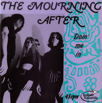 The Mourning After (2) : Doin' Me In (7")