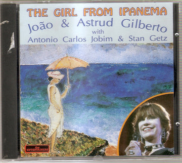 João Gilberto & Astrud Gilberto With Antonio Carlos Jobim & Stan Getz : The Girl From Ipanema (CD, Comp)