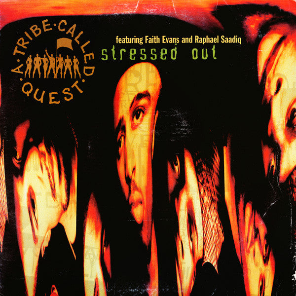 A Tribe Called Quest Featuring Faith Evans And Raphael Saadiq : Stressed Out (12")