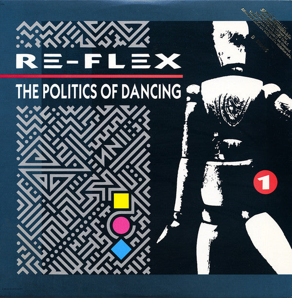 Re-Flex (2) : The Politics Of Dancing (LP, Album)