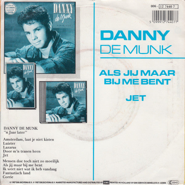 Danny de Munk : Als Jij Maar Bij Me Bent / Jet (7")