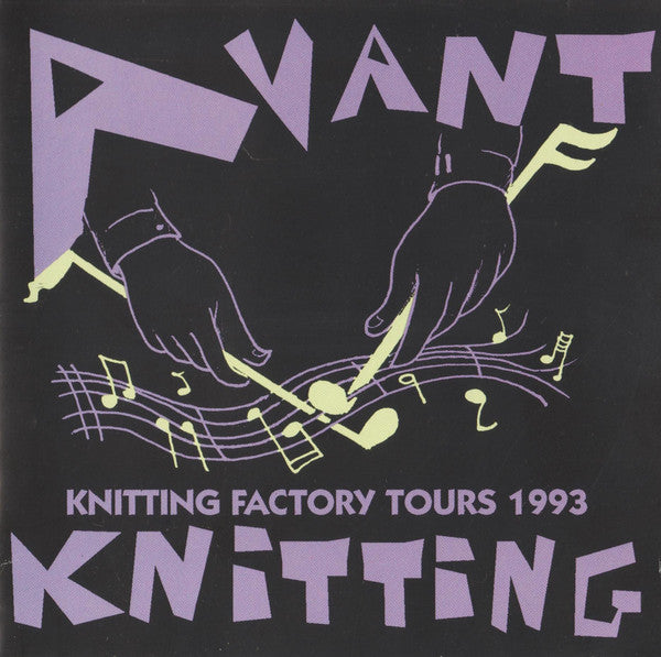 Various : Avant Knitting (Knitting Factory Tours 1993) (CD, Comp)