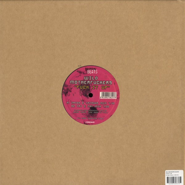 Wild Motherfuckers : Fuck It Up (12", S/Sided)