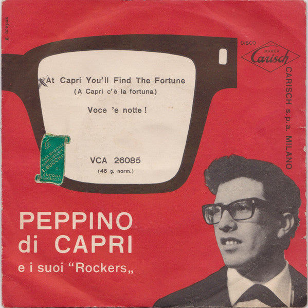 Peppino Di Capri E I Suoi Rockers : At Capri You'll Find The Fortune / Voce 'E Notte (7", RE)