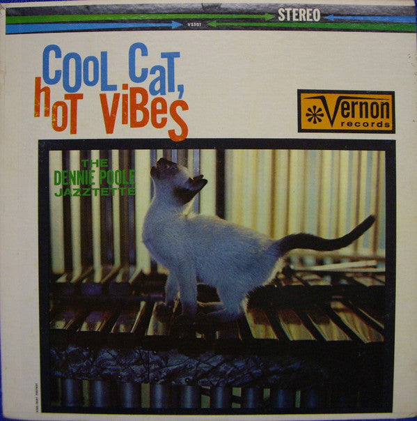 The Dennie Poole Jazztette : Cool Cat, Hot Vibes (LP)