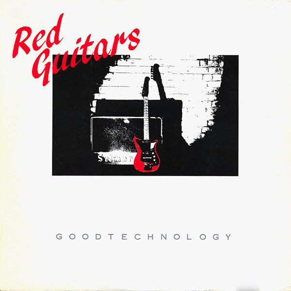 Red Guitars : Good Technology (7", Single)