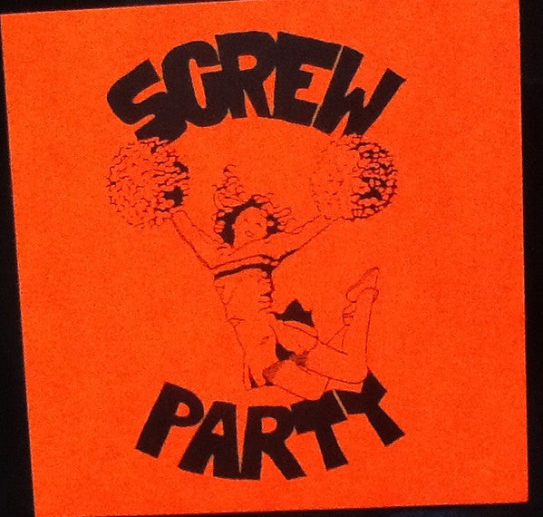Screw Party : Screw Party (7")