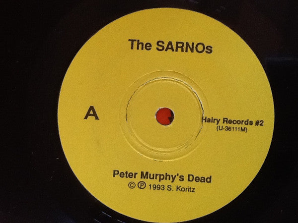 The Sarnos : Peter Murphy's Dead (7", Single)