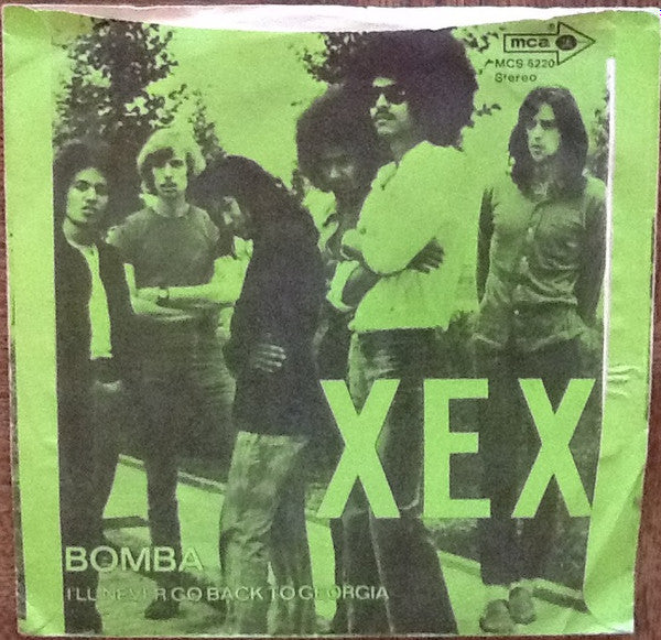 Xex (2) : I'll Never Go Back To Georgia / Bomba (7", Single, TP)