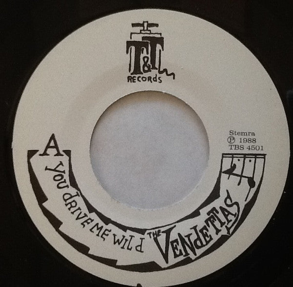 The Vendettas (4) : You Drive Me Wild (7", Single)