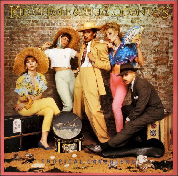 Kid Creole And The Coconuts : Tropical Gangsters (LP, Album)