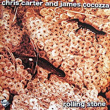 Chris Carter And James Cocozza : Rolling Stone (12")