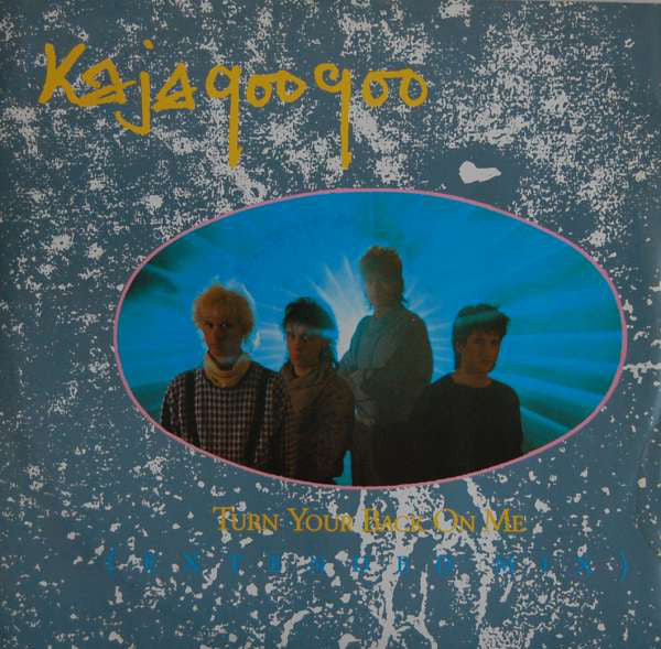 Kajagoogoo : Turn Your Back On Me (Extended Mix) (12", Single)