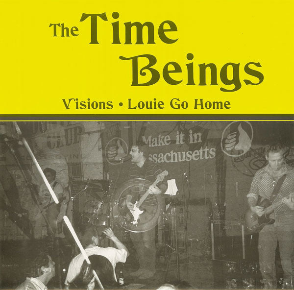 The Time Beings : Visions / Louie Go Home (7", Single)