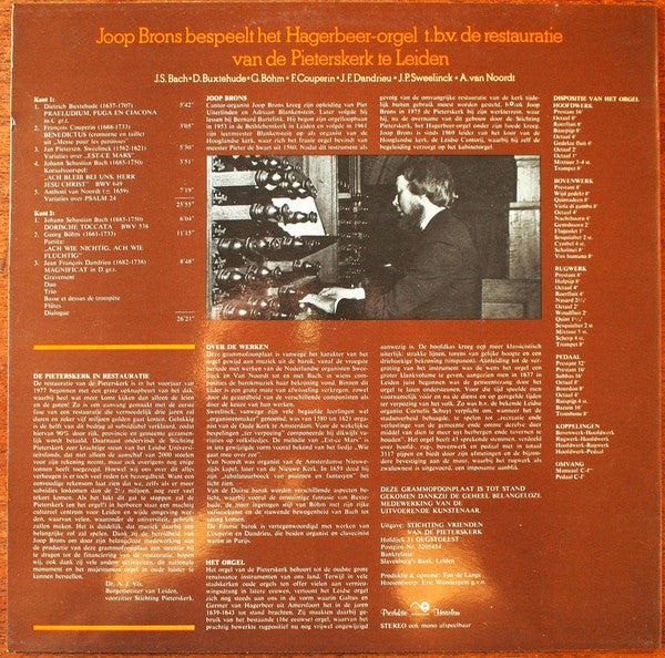 Johann Sebastian Bach • Dieterich Buxtehude • Georg Böhm • François Couperin • Jean-François Dandrieu • Jan Pieterszoon Sweelinck • Anthoni van Noordt, Joop Brons : Bespeelt Het Hagerbeer-Orgel In De Pieterskerk Te Leiden (LP)