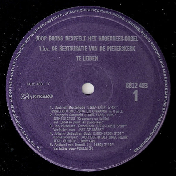 Johann Sebastian Bach • Dieterich Buxtehude • Georg Böhm • François Couperin • Jean-François Dandrieu • Jan Pieterszoon Sweelinck • Anthoni van Noordt, Joop Brons : Bespeelt Het Hagerbeer-Orgel In De Pieterskerk Te Leiden (LP)