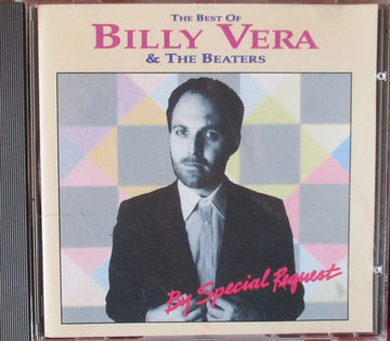 Billy Vera & The Beaters : The Best Of Billy Vera & The Beaters • By Special Request (CD, Comp)