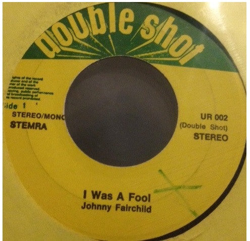 Johnny Fairchild / Lenny Miles : I Was A Fool / Don't Believe Him (7")