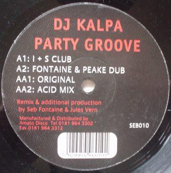 DJ Kalpa : Party Groove (12")